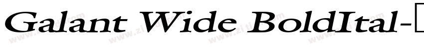 Galant Wide BoldItal字体转换 Galant Wide BoldItal字体转换